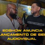 EdShow Anuncia Lançamento de Seu Audiovisual no Dia 16 de Março na Arena PG